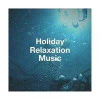 Holiday Relaxation Music