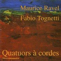 Ravel, Tognetti: Quatuors à cordes