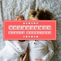 #13 Comforting Infant Lullabies