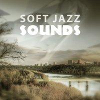 Soft Jazz Sounds – Relaxing Piano Jazz, Smooth Music, Mellow Jazz, Blue Moon
