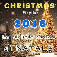 Christmas Playlist 2016 - Le Più Belle Canzoni Di Natale