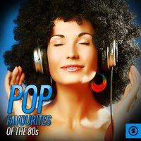Pop Favourites of the 80s