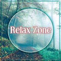 Relax Zone – Calm Relaxation, Zen Meditation, Serenity Sounds, Meditation Music,Deep Yoga, Reiki Healing