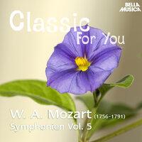Classic for You - Mozart: Symphonien, Vol. 5