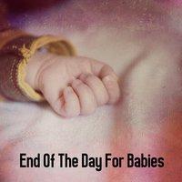 End Of The Day For Babies