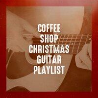 Coffee Shop Christmas Guitar Playlist