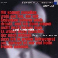 Paul Hindemith: Lieder - Chöre - Kanons