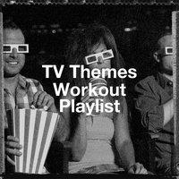 Tv Themes Workout Playlist