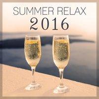 Summer Relax 2016 – Best Chill Out Music for Summer 2016, Ride the Sun, Sunset Chill Out, Holiday, Summer Love, Freetown, Serenity Chill