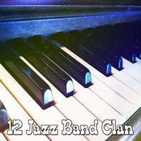 12 Jazz Band Clan