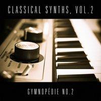 Classical Synths, Vol. 2 : Gymnopédie No. 2 (Erik Satie)