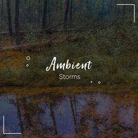 #2018 Ambient Storms