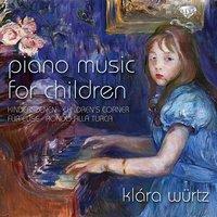Piano Music for Children: Kinderszenen, Children's Corner, Für Elise, Rondo alla turca