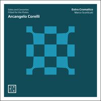 Corelli: Solos and Concertos Fitted for the Flutes