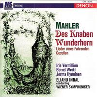 Mahler: Des Knaben Wunderhorn & Lieder eines fahrenden Gesellen