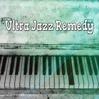 Ultra Jazz Remedy