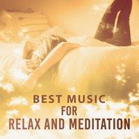 Best Music for Relax and Meditation
