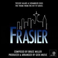 Frasier - Tossed Salads And Scrambled Eggs - Main Theme
