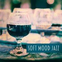 Soft Mood Jazz – Peaceful Piano Jazz Music, Ambient Jazz, Moody Jazz, Relaxing Music