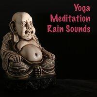 21 Amazing Yoga, Sleep, Meditation Rain Sounds