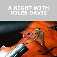 A Night with Miles Davis