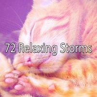 72 Relaxing Storms