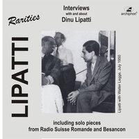 Lipatti Rarities: Interviews with and About Dinu Lipatti