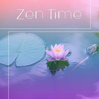 Zen Time – Music for Meditation and Relaxation