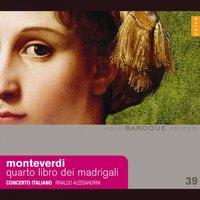 Monteverdi: Quarto Libro dei Madrigali