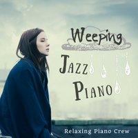 Weeping Piano