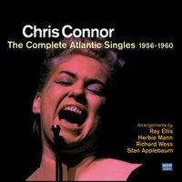 Chris Connor. The Complete Atlantic Singles 1956-1960