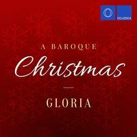A Baroque Christmas: Gloria