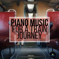 Piano Music For A Train Journey