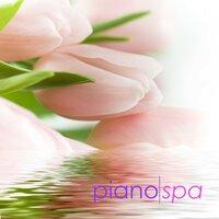 Piano Spa - Relaxing Spa Music & Piano Songs for Spa and Massage