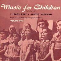 Music for Children (Schulwerk) Volume 2