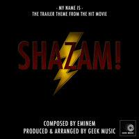 Shazam! - My Name Is - Trailer Theme