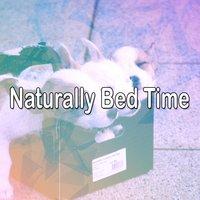 Naturally Bed Time