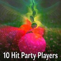 10 Hit Party Players