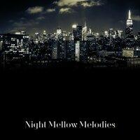 Night Mellow Melodies
