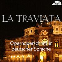 Verdi: La Traviata - Opernquerschnitt in deutscher Sprache