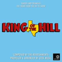 King Of The Hill - Yahoos And Triangles - Main Theme