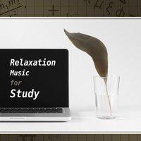 Relaxation Music for Study – Classical Songs for Learning, Effective Study, Sounds for Concentration, Train Your Brain