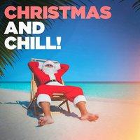 Christmas and Chill!