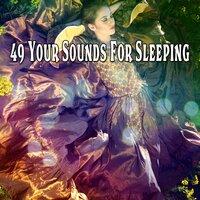 49 Your Sounds for Sleeping