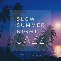 Slow Summer Night Jazz