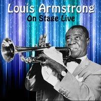 Louis Armstrong On Stage Live