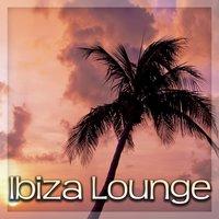 Ibiza Lounge – Chill Out Summer Hits for Relaxation Music, Beach Party, Summer Relax