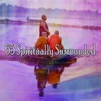 65 Spiritually Surrounded