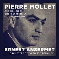 OSR mémoires : Orchestre de la Suisse Romande, Pierre Mollet