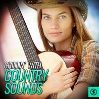 Chillin' with Country Sounds